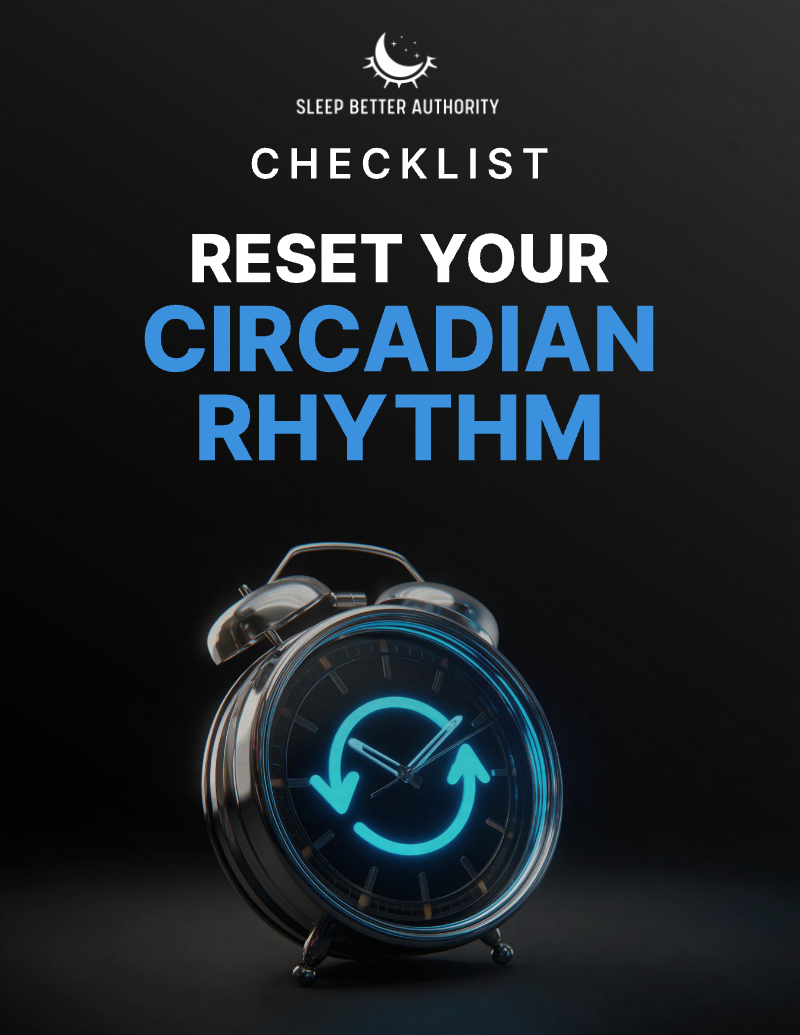 RESET YOUR CIRCADIAN RHYTHM - CHECKLIST - E-BOOK Sleep Better Authority