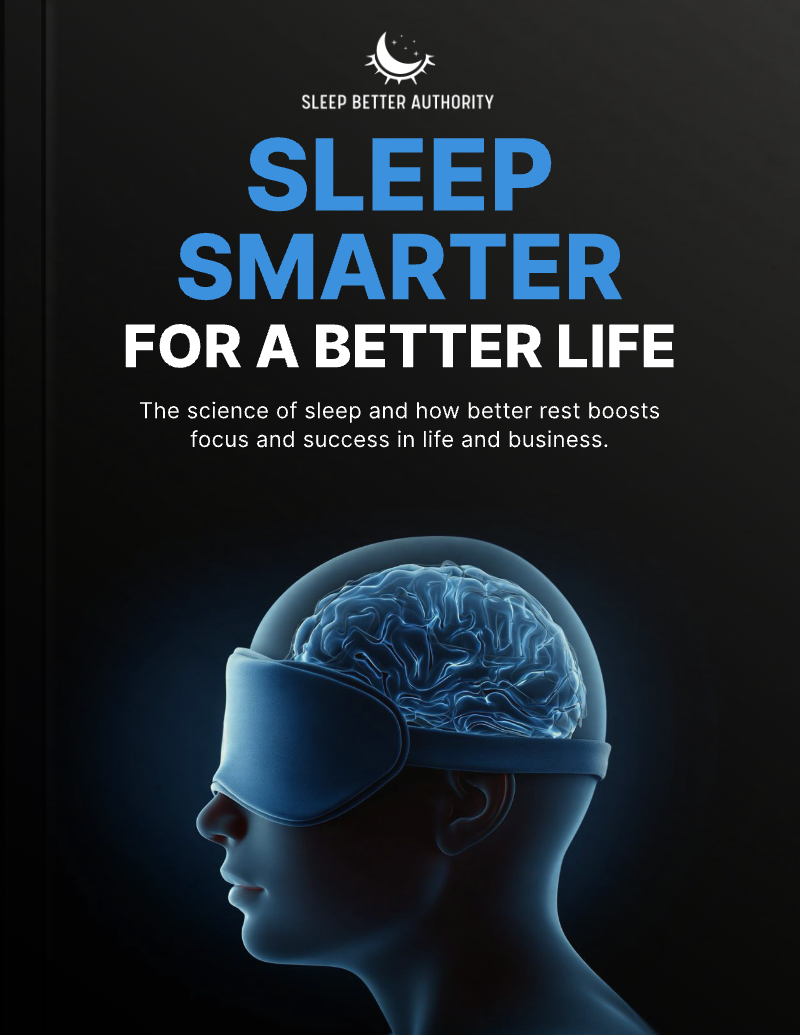 SLEEP SMARTER FOR A BETTER LIFE - E-BOOK Sleep Better Authority